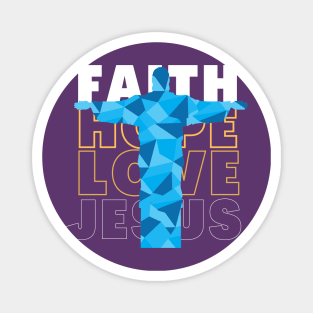 Faith Hope Love Jesus Magnet